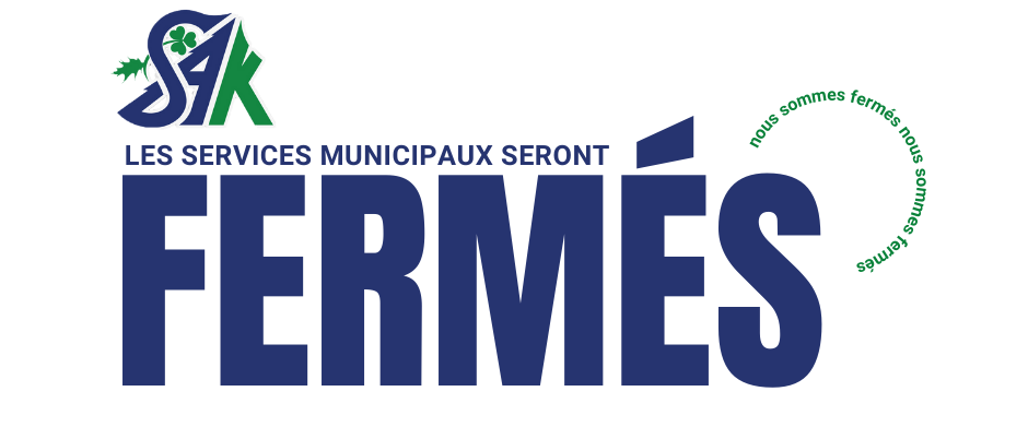 FERMETURE DES SERVICES MUNICIPAUX – FÊTE DU CANADA