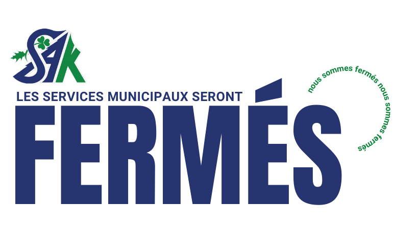 FERMETURE DES SERVICES MUNICIPAUX – FÊTE DU CANADA