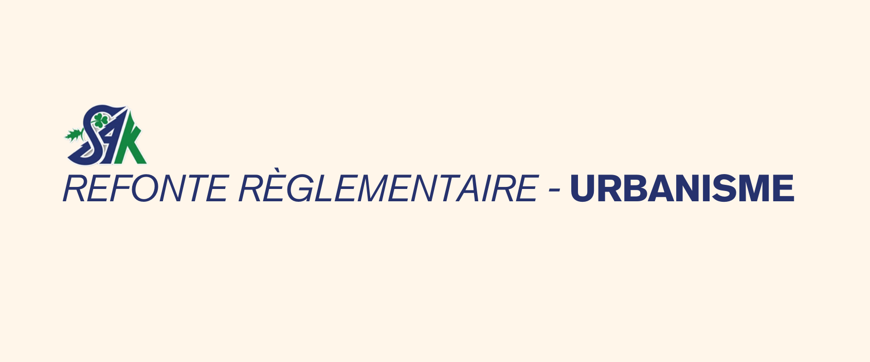 REFONTE RÈGLEMENTAIRE – URBANISME