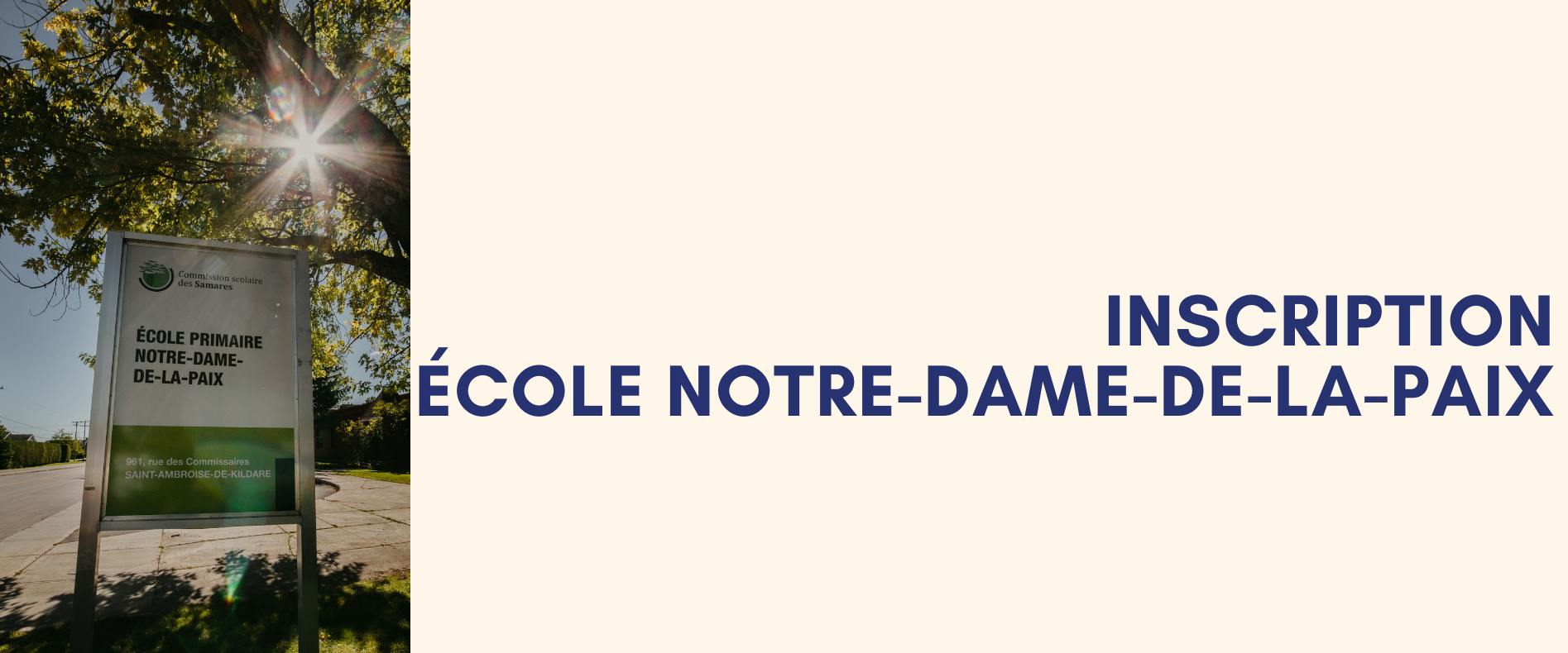PÉRIODE D’INSCRIPTION – ÉCOLE NOTRE-DAME-DE-LA-PAIX