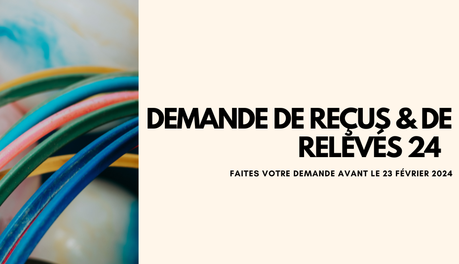 DEMANDE DE REÇUS & DE RELEVÉS 24 ANTÉRIEURS