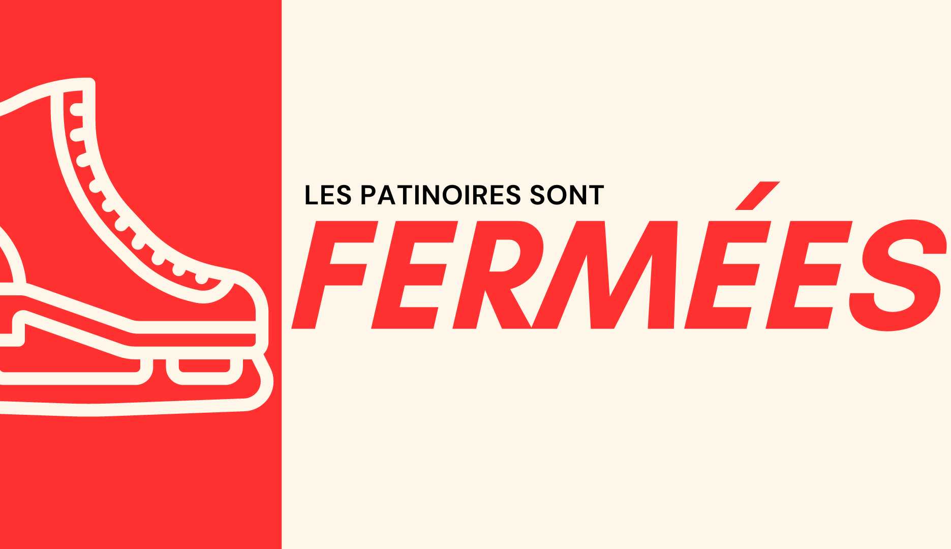 PATINOIRES DU CHALET DES LOISIRS – FERMÉES