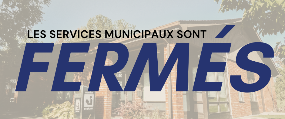 FERMETURE DES SERVICES MUNICIPAUX – PÂQUES 2024