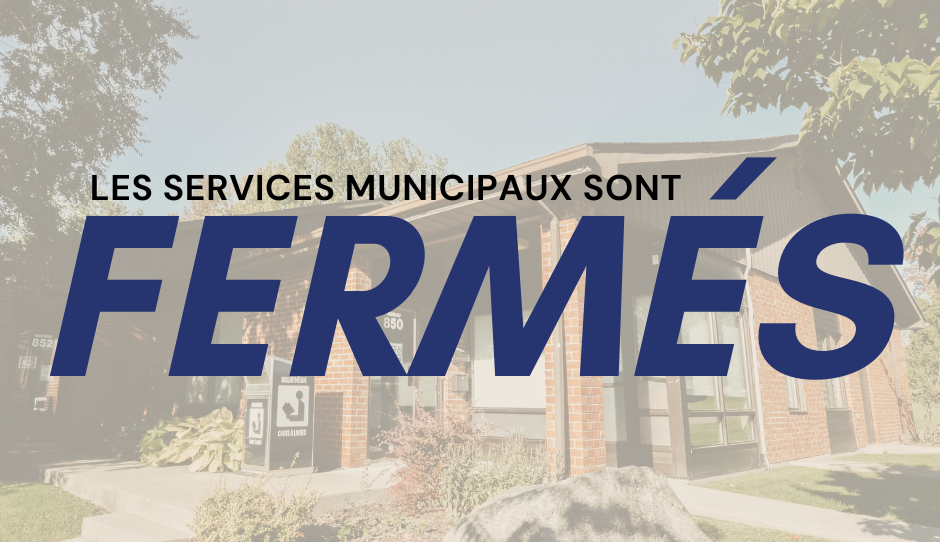 FERMETURE DES SERVICES MUNICIPAUX – PÂQUES 2024