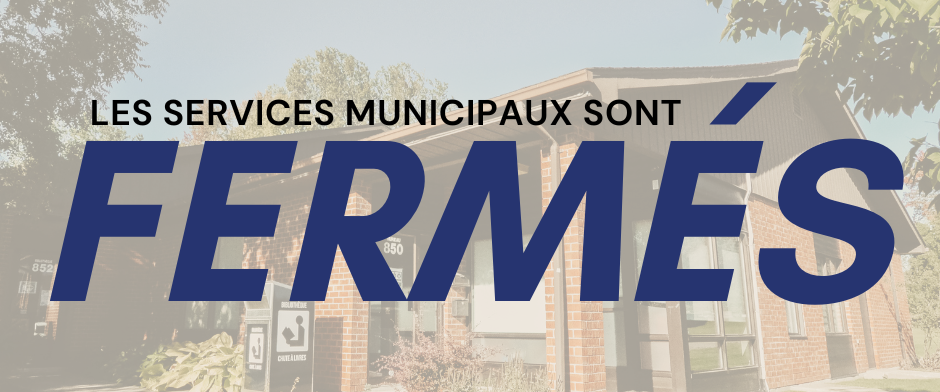 FERMETURE DES SERVICES MUNICIPAUX – FÊTE DU TRAVAIL