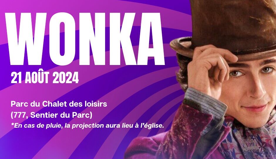 CINÉMA PLEIN AIR 21 AOUT – WONKA – CHANGEMENT DE LIEU