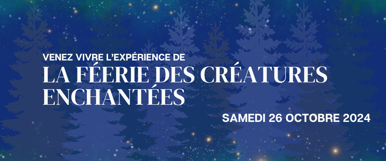 LA FÉERIE DES CRÉATURES ENCHANTÉES – C’EST BIENTÔT LES INSCRIPTIONS (!!!)✨