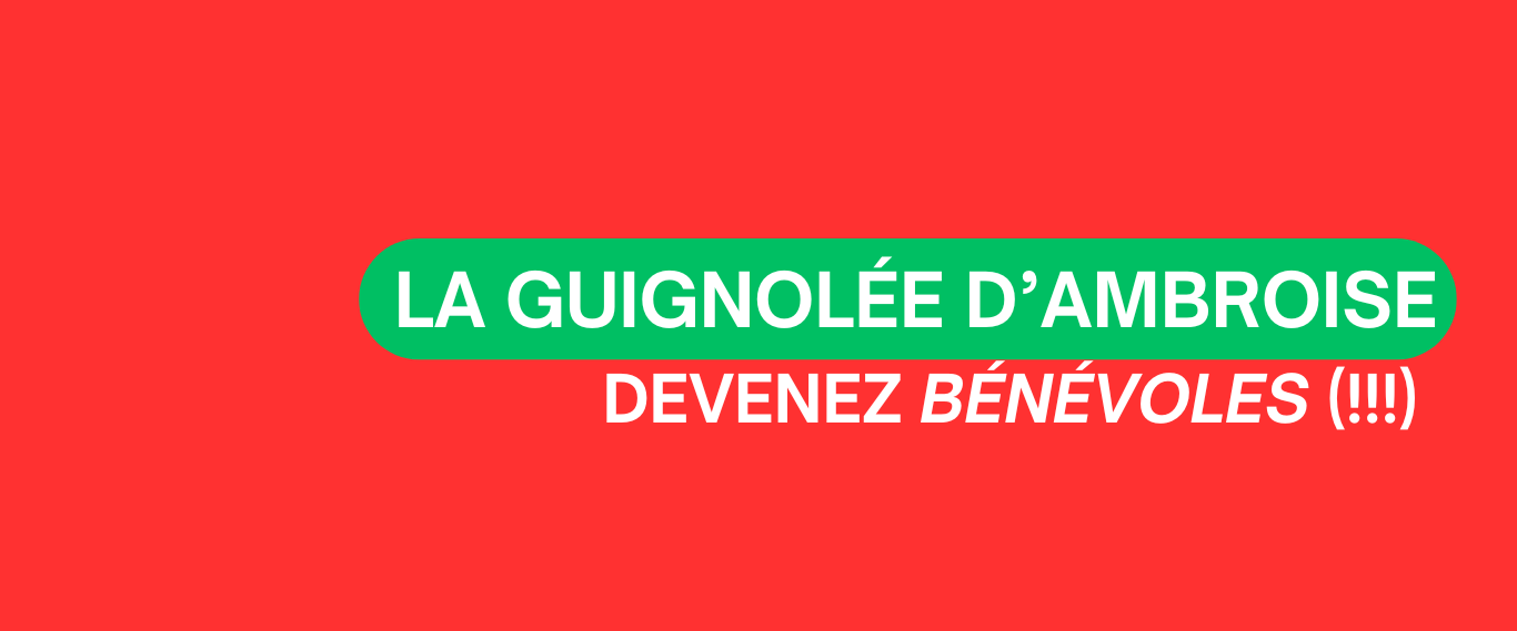 LA GUIGNOLÉE D’AMBROISE – BÉNÉVOLES RECHERCHÉS 🎅💚