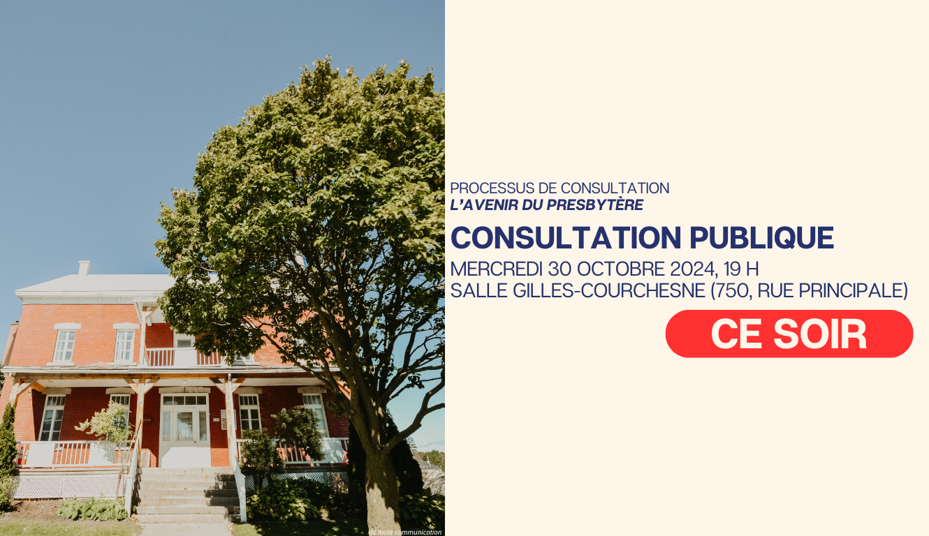 📢CONSULTATION PUBLIQUE : L’AVENIR DU PRESBYTÈRE – CE SOIR