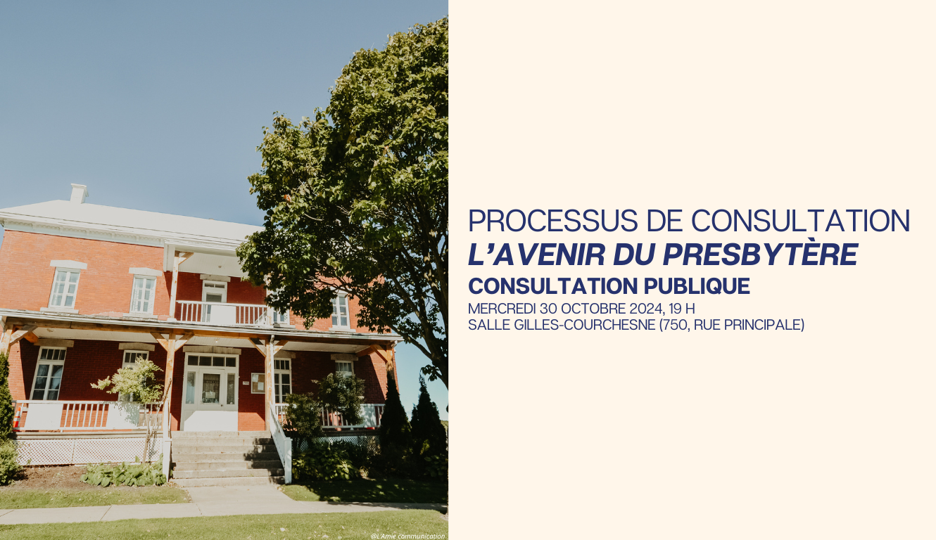 📢 ANNONCE DE CONSULTATION : L’AVENIR DU PRESBYTÈRE
