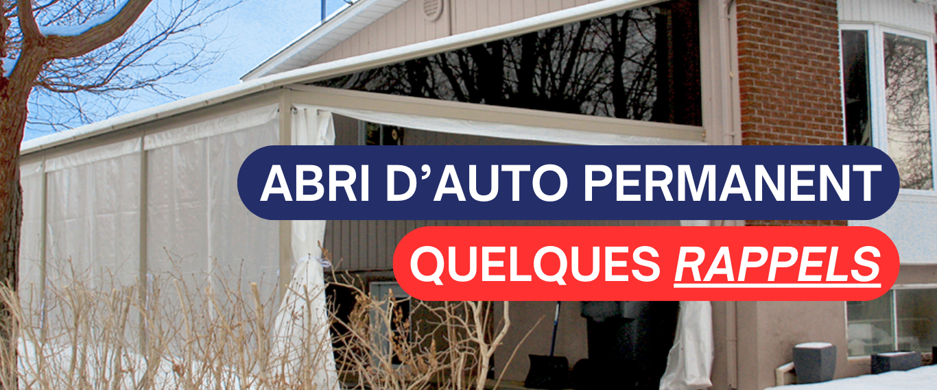 ABRI D’AUTO PERMANENT EN HIVER – QUELQUES RAPPELS 🚗❄️