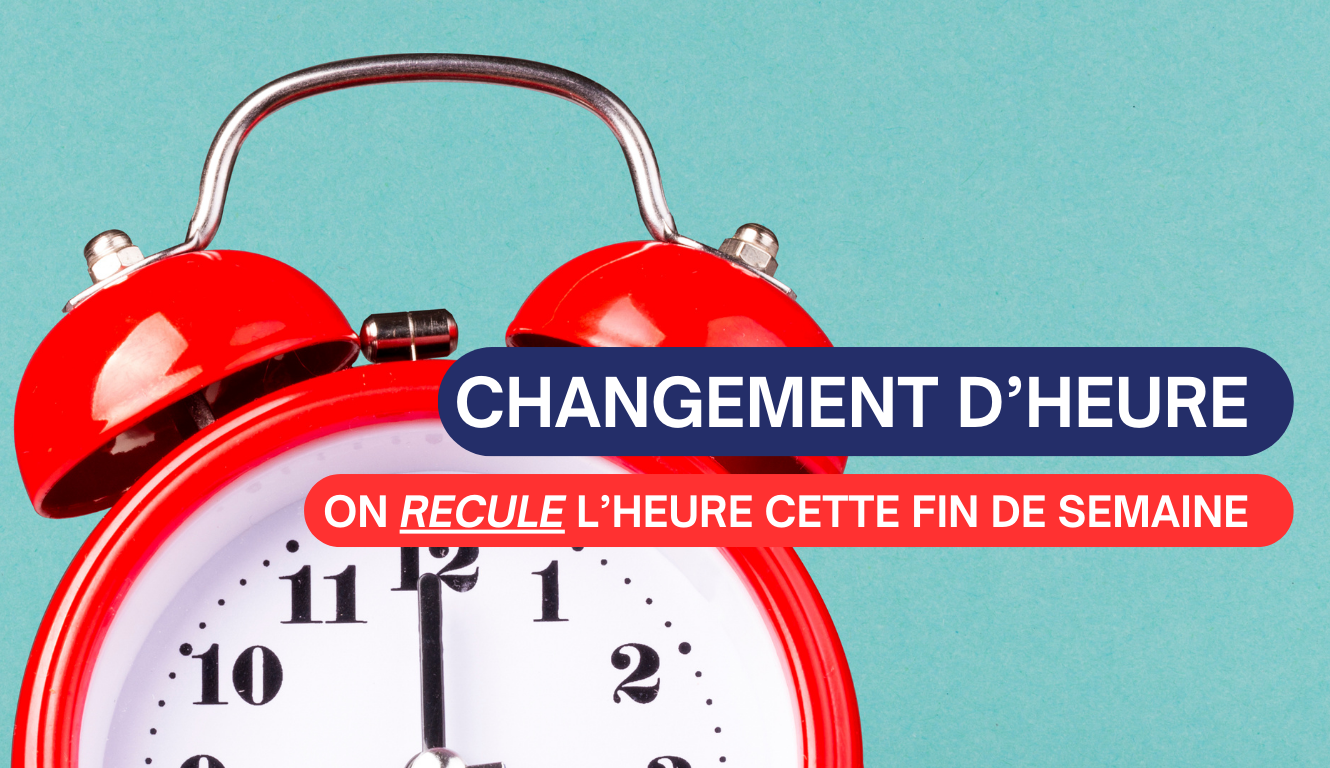 CHANGEMENT D’HEURE 🕰