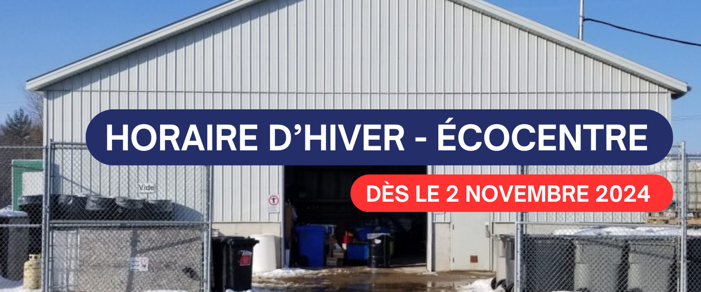 HORAIRE D’HIVER – ÉCOCENTRE ❄