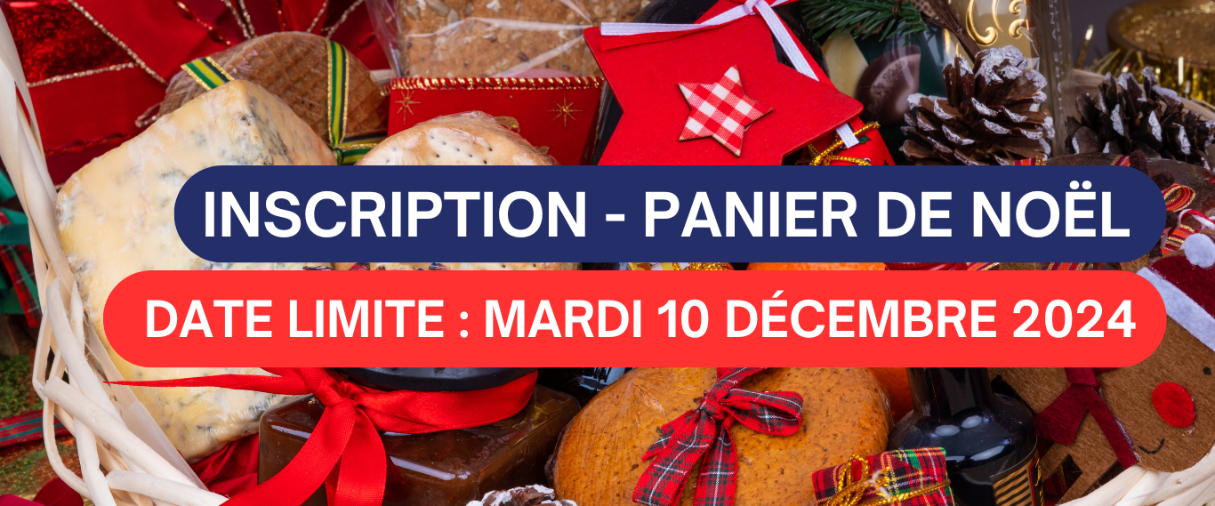 INSCRIPTIONS POUR LES PANIERS DE NOËL 🎄