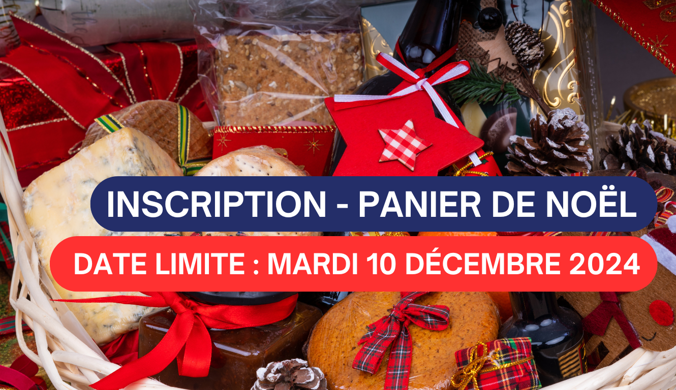 INSCRIPTIONS POUR LES PANIERS DE NOËL 🎄