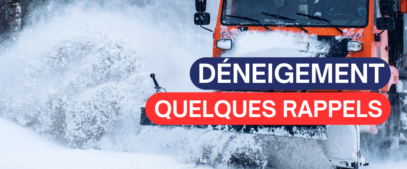 OPÉRATION DÉNEIGEMENT – QUELQUES RAPPELS IMPORTANT❄