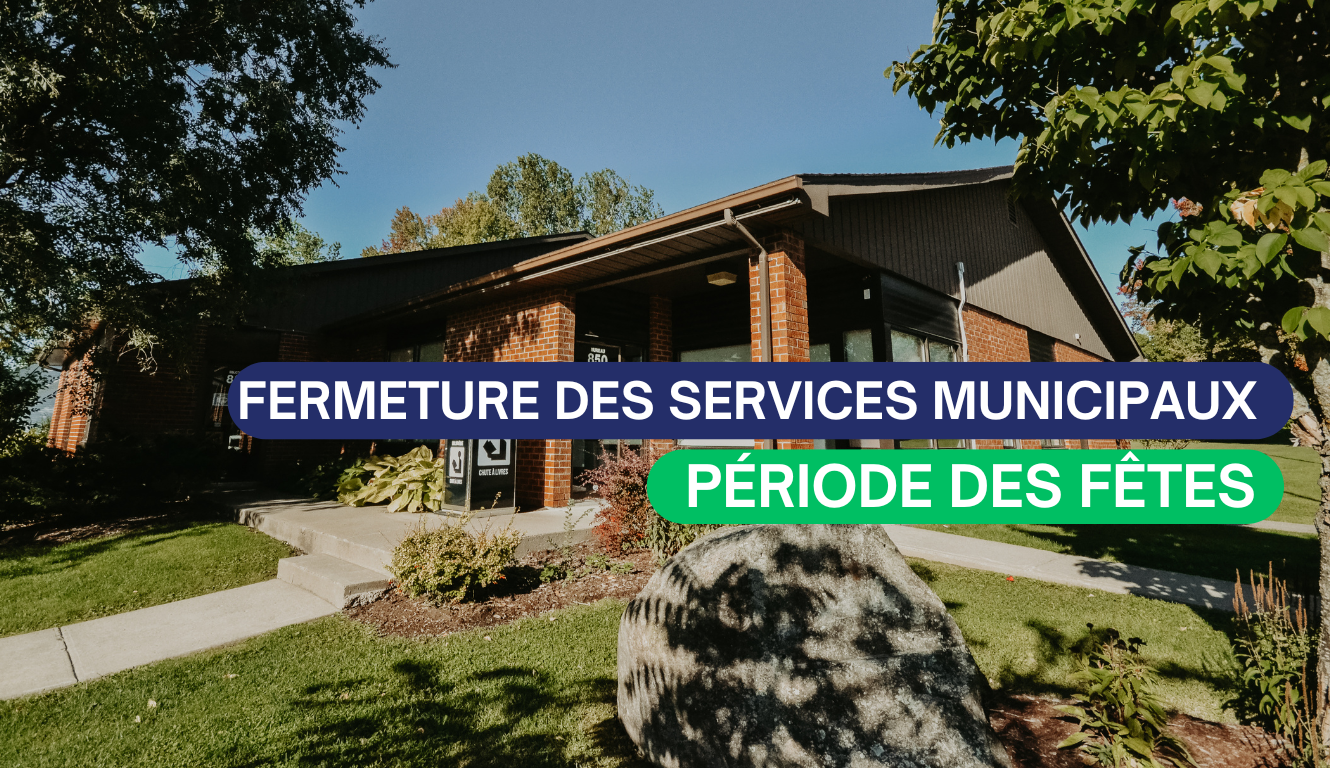 FERMETURE DES SERVICES MUNICIPAUX – FÊTES 2024-2025🎄