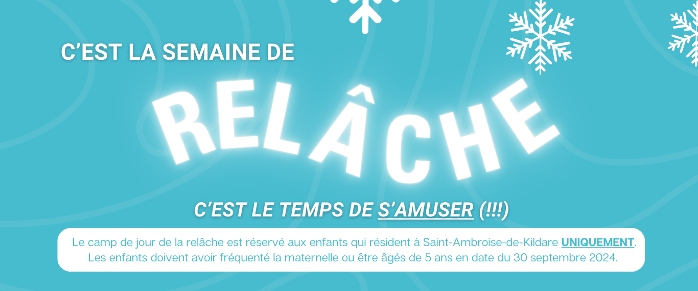 C’EST LE RETOUR DU CAMP DE JOUR DE LA RELÂCHE !