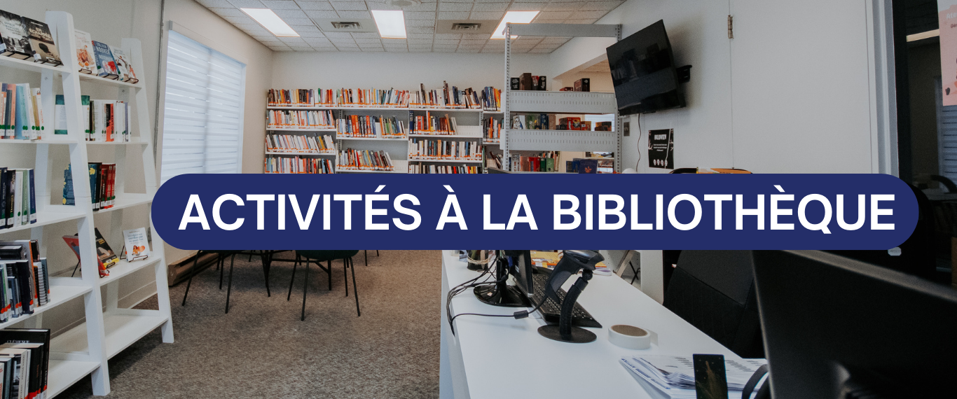 ACTIVITÉS À LA BIBLIOTHÈQUE JEAN-CLAUDE LAPIERRE ! 🌟📚