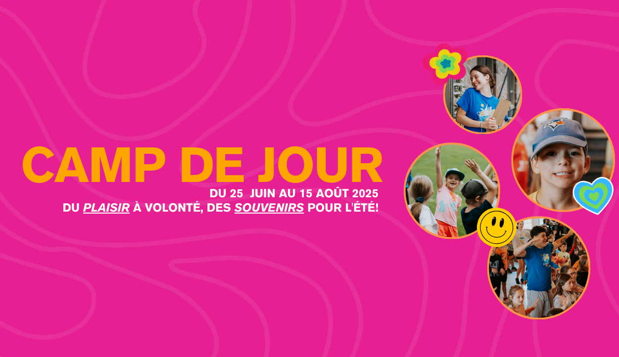 CAMP DE JOUR 2025 – ET C’EST PARTI !☀️🎈🥳