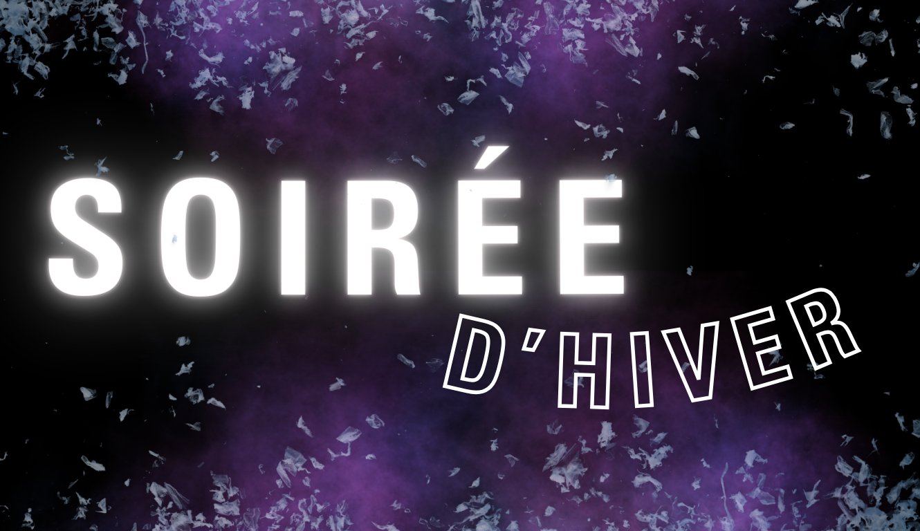 SOIRÉE D’HIVER – C’EST CE VENDREDI ! ✨