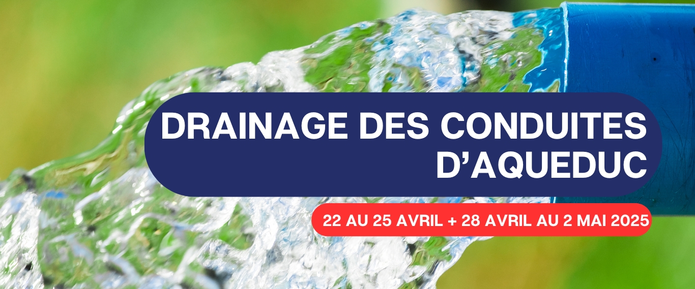 DRAINAGE DES CONDUITES D’AQUEDUC – ÇA S’EN VIENT ! 💦