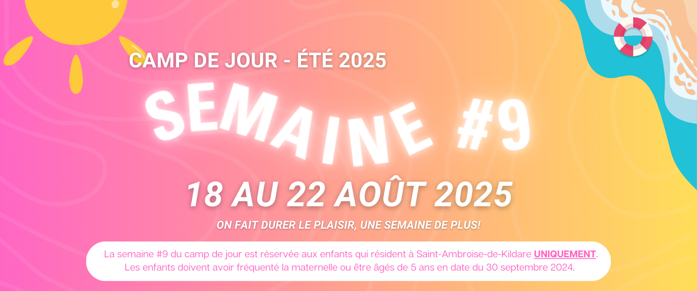 CAMP DE JOUR – ON FAIT DURER LE PLAISIR, UNE SEMAINE DE PLUS ! 🎉
