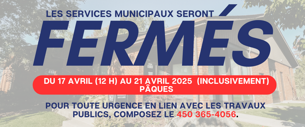 FERMETURE DES SERVICES MUNICIPAUX – PÂQUES 2025 🐰🌸