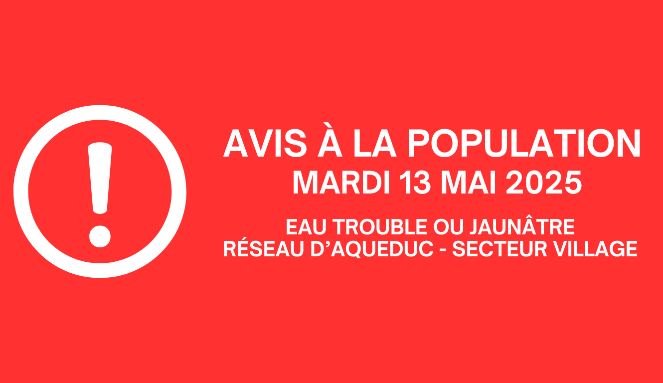 AVIS À LA POPULATION – EAU TROUBLE OU JAUNÂTRE🚰