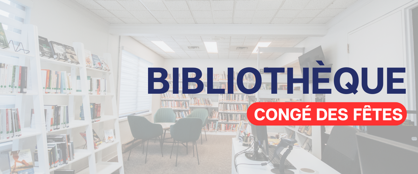 FERMETURE DE LA BIBLIOTHÈQUE – CONGÉ DES FÊTES 🎅🏻