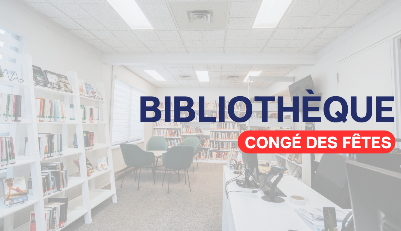 FERMETURE DE LA BIBLIOTHÈQUE – CONGÉ DES FÊTES 🎅🏻