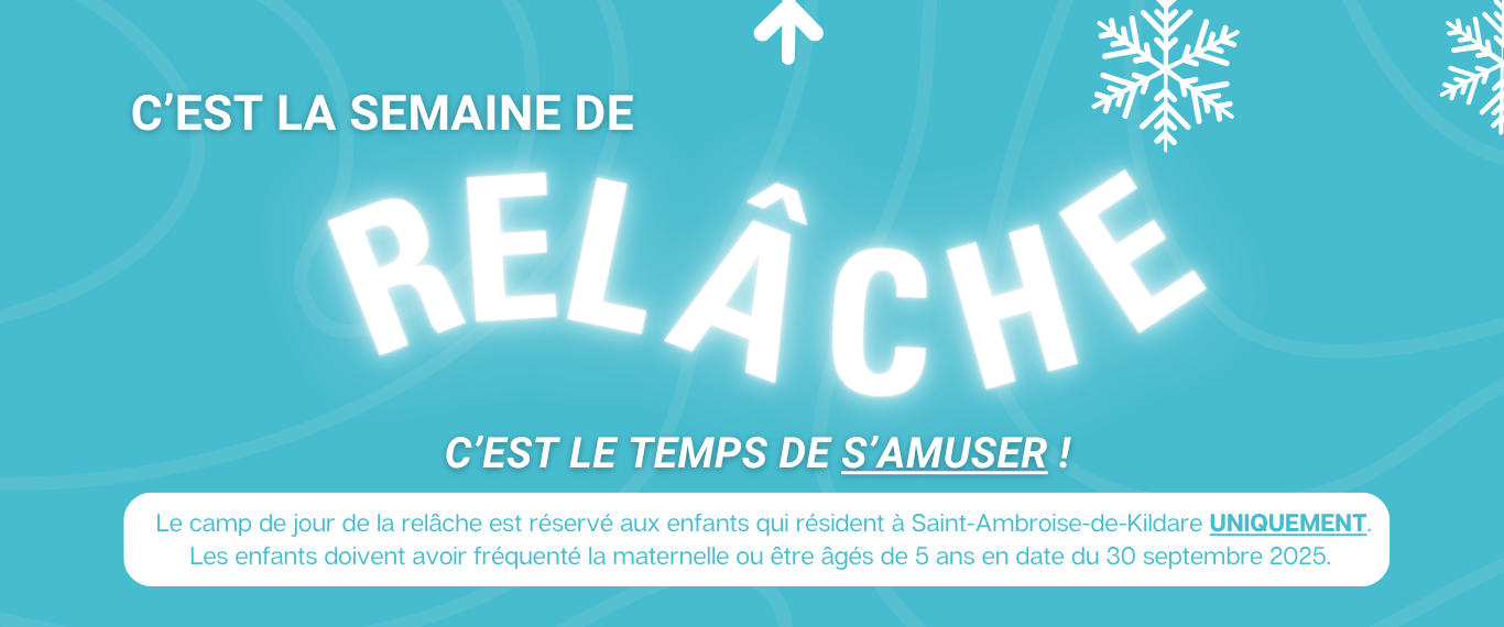 INSCRIPTIONS – CAMP DE JOUR DE LA RELÂCHE ! ❄ 🎈